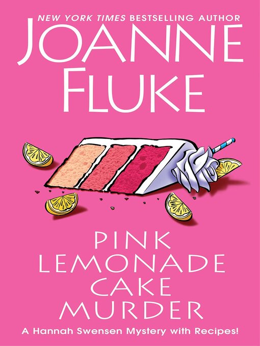 Joanne Fluke创作的Pink Lemonade Cake Murder作品的详细信息 - 可供借阅